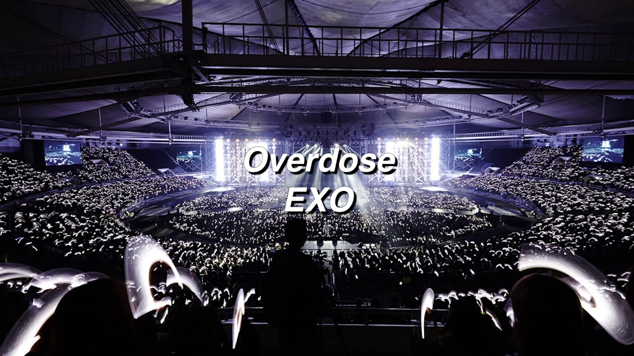 Overdose by EXO if you're at their concert.