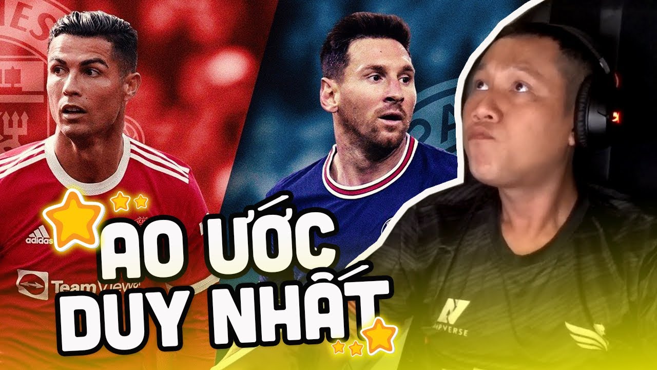 TRUNG REACTION | NIỀM AO ƯỚC CỦA THẦY BA MONG MUỐN ĐƯỢC THẤY MESSI V&Agrave; RONALDO CHUNG MỘT M&Agrave;U &Aacute;O
