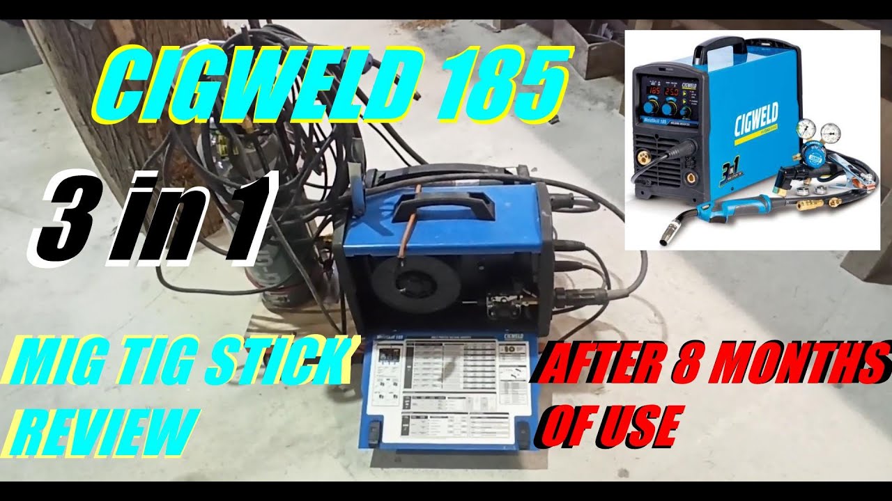 CIGWELD 185 MIG TIG STICK WELDER REVIEW AFTER 8 MONTHS