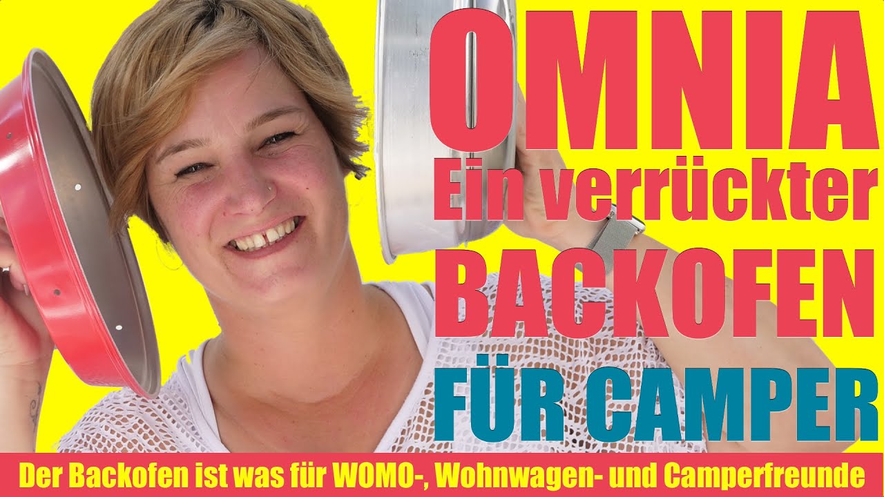 Der OMNIA Backofen! Ideal für Wohnmobil, Kastenwagen, Wohnwagen, Camping. Ein Alleskönner.