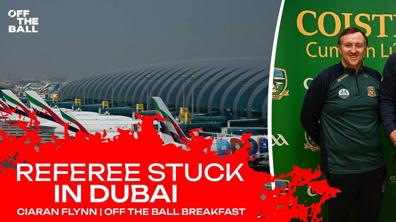 GAA Representative stuck in Dubai | Ciaran Flynn: 