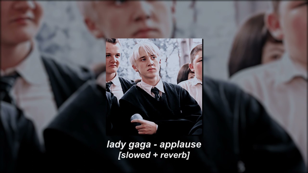 lady gaga - applause [slowed + reverb]