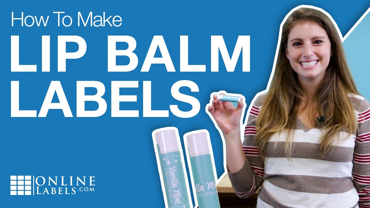 Tips for Making the Perfect Lip Balm Labels