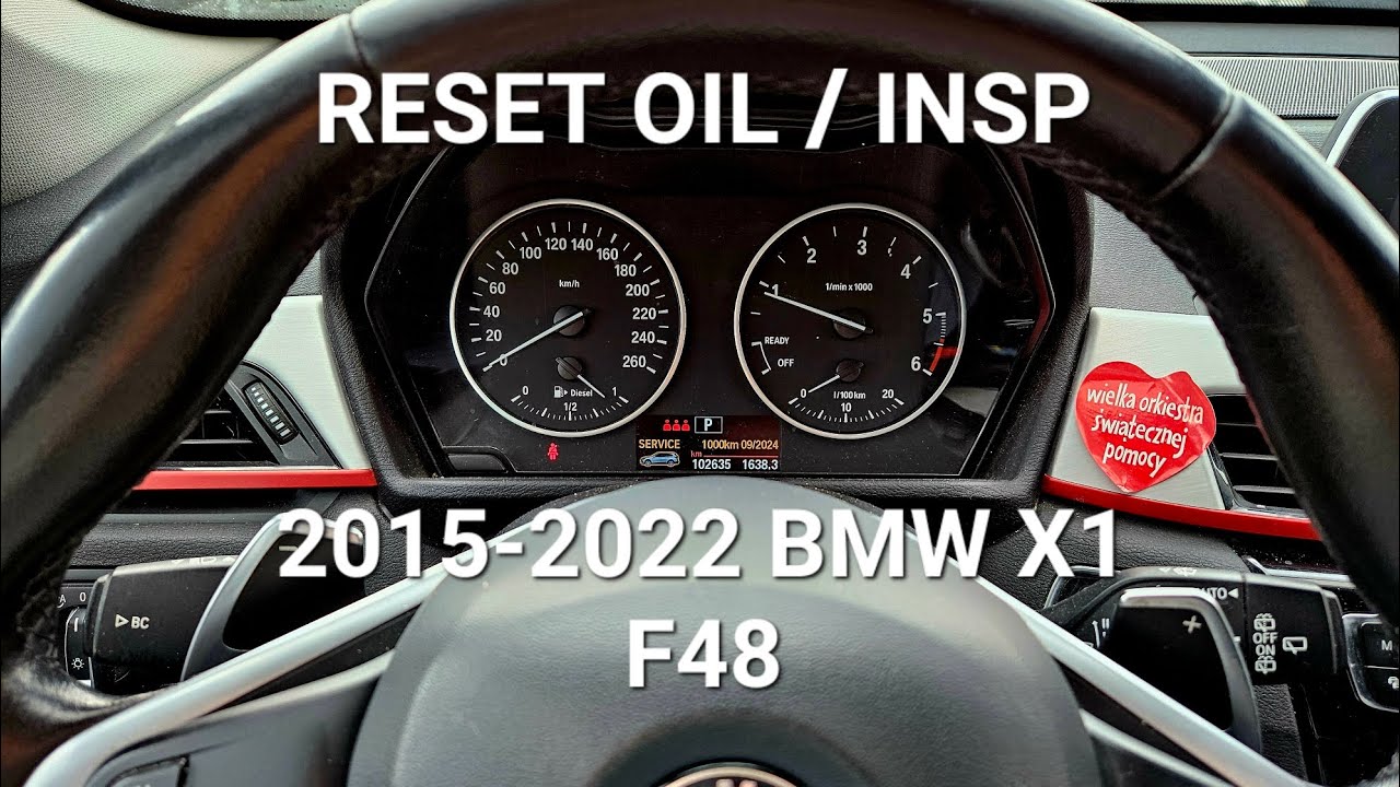 2015-2022 BMW X1 F48 - How to reset oil service / inspection / maintenance - kasowanie inspekcji