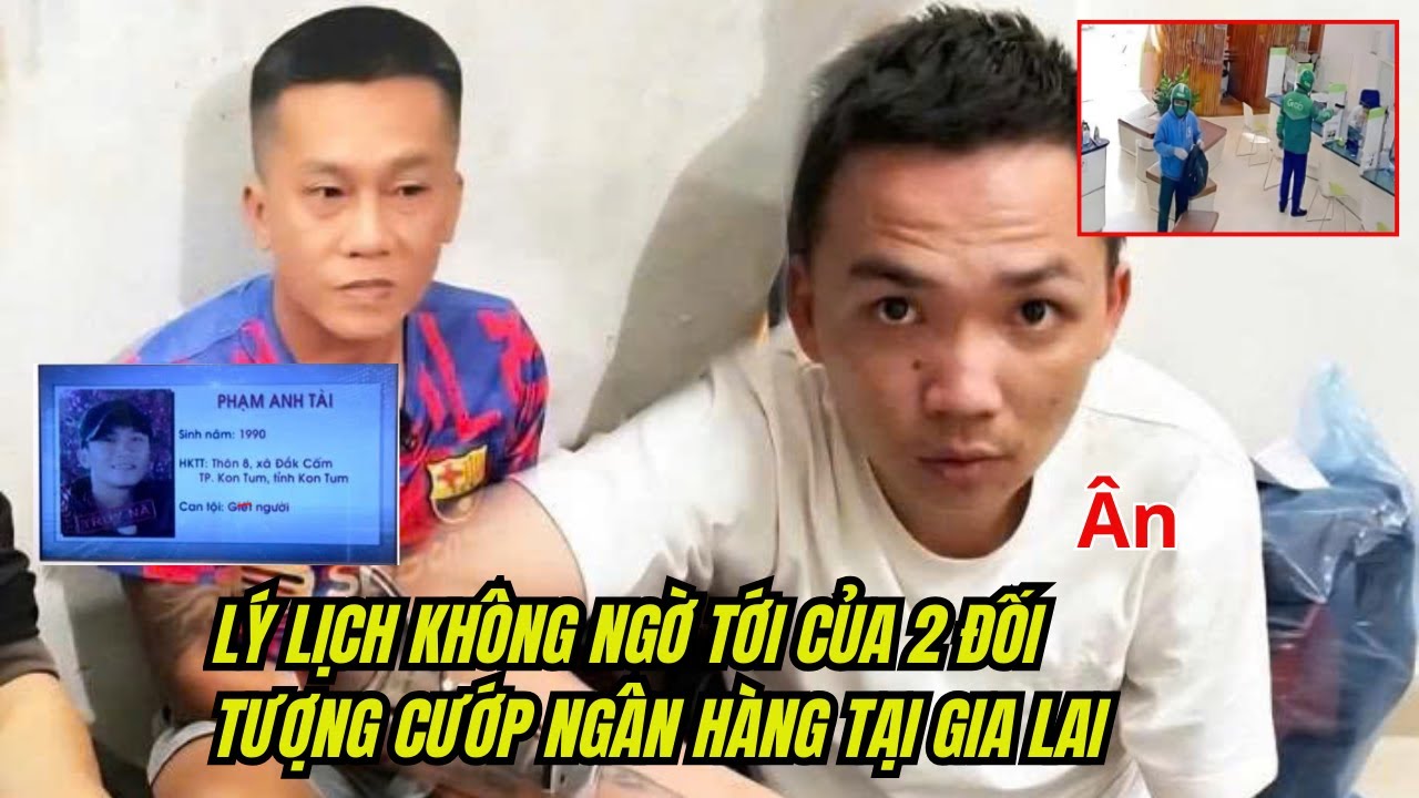 Chính thức: Công an công bố danh tính 2 đối tượng cướp ngân hàng tại Gia Lai