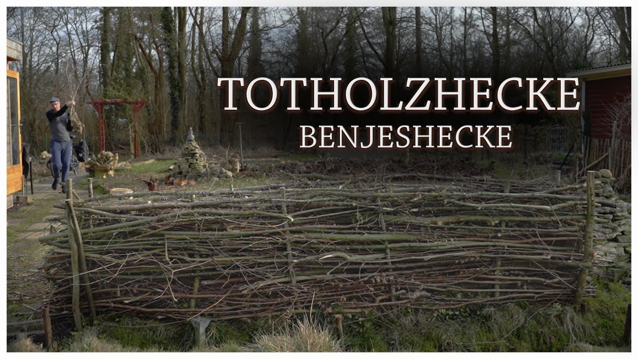 Totholzhecke - Benjeshecke - Gemütlich gebaut - Audio-visuelle Entspannung
