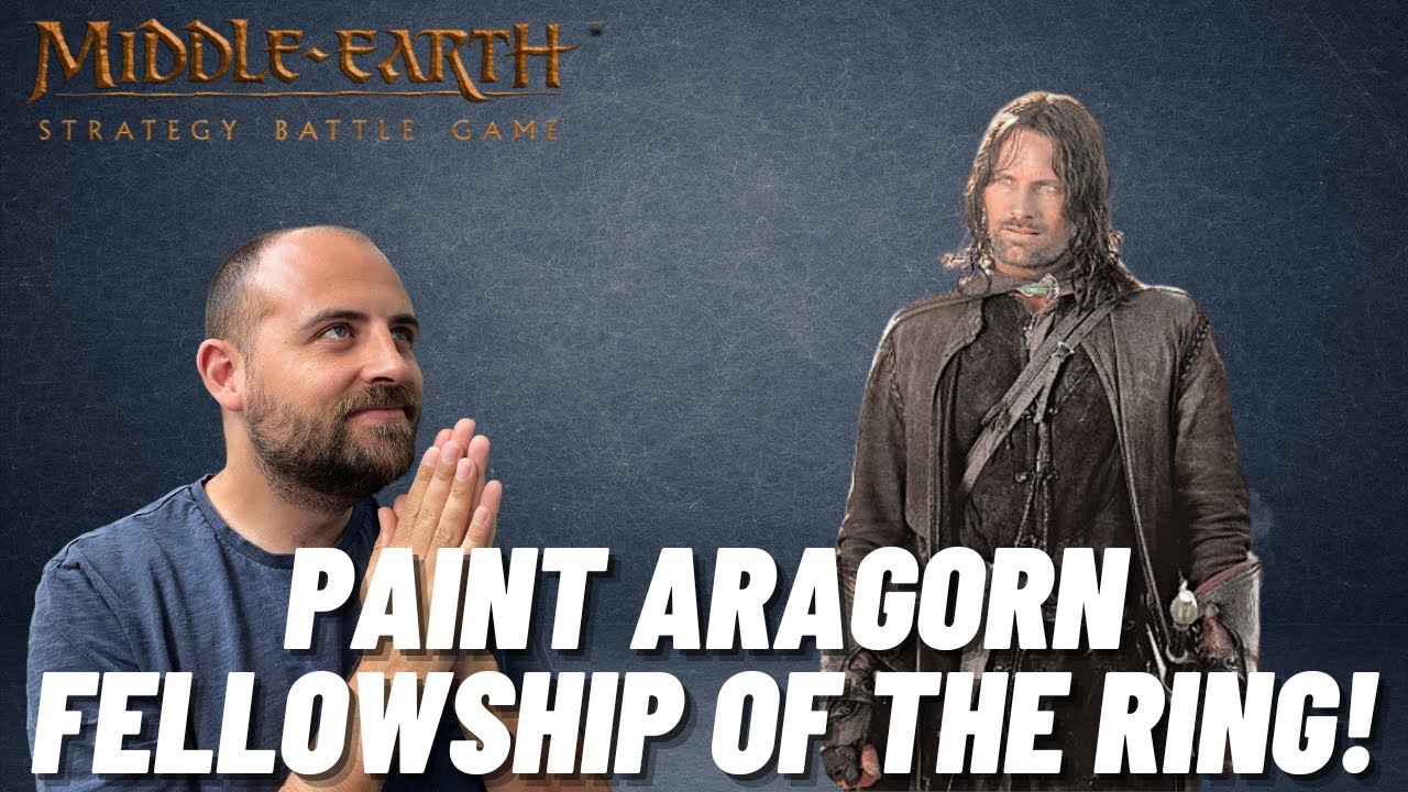 How to Paint Aragorn! Fellowship of the Ring Made Easy! #mesbg