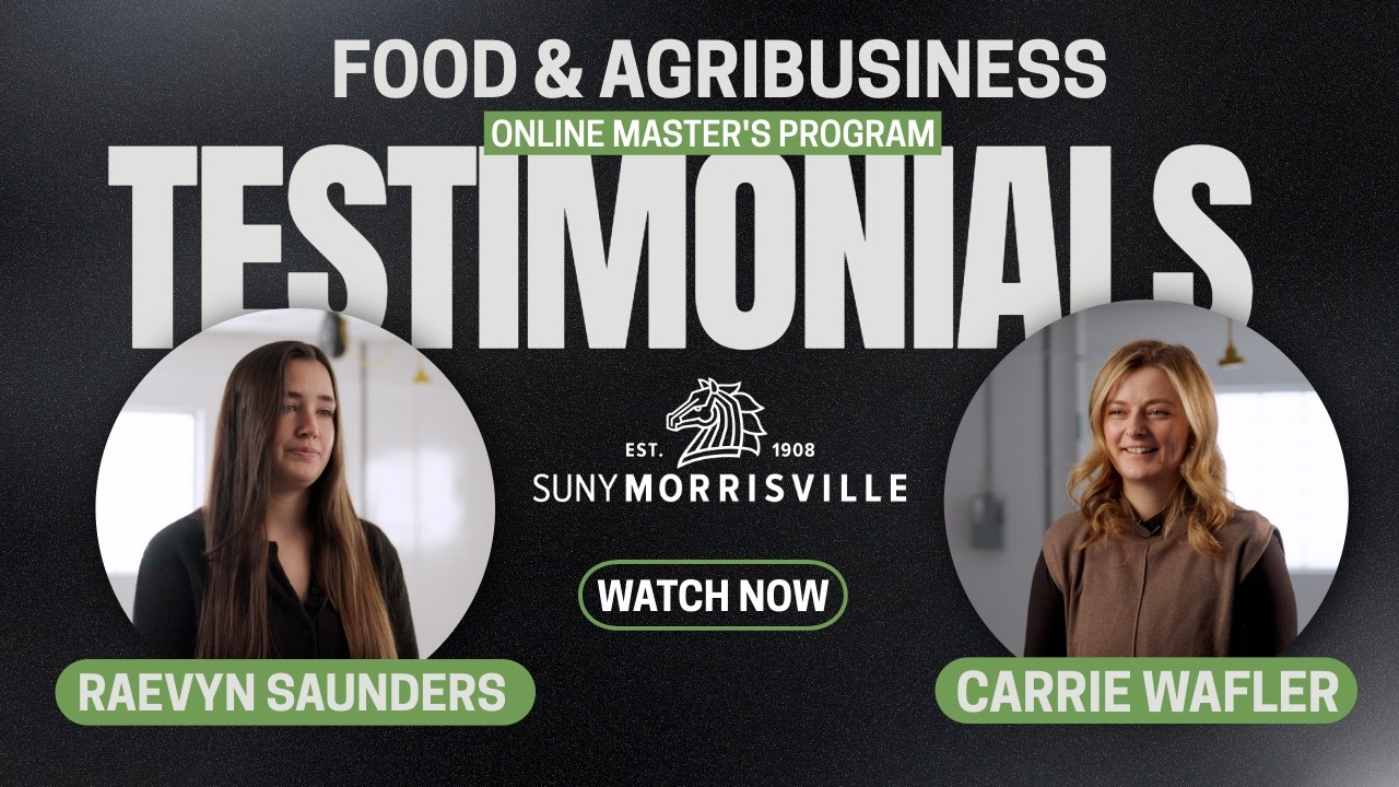 SUNY Morrisville: Food & Agribusiness - Student Testimonials