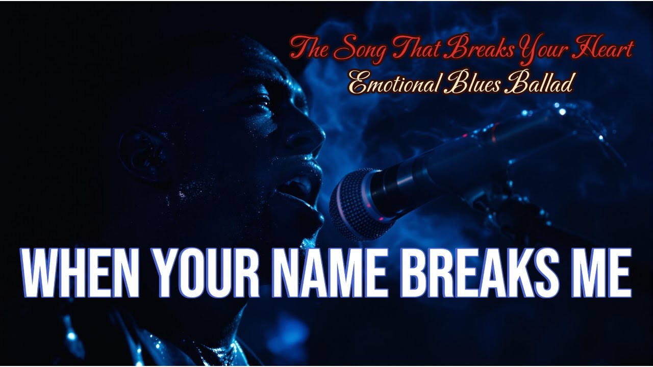 Emotional Blues Ballad |When Your Name Breaks Me — The Song That Breaks Your Heart | Y. Stone