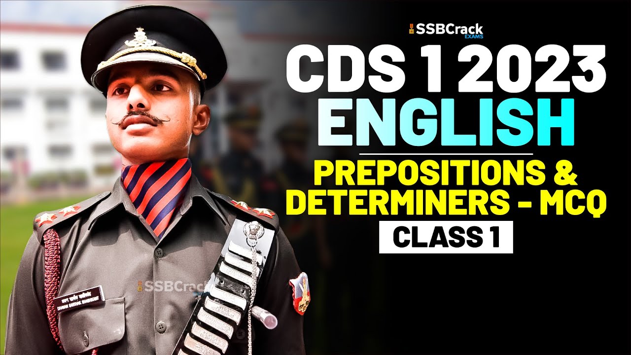 CDS 1 2023 Exam English 100 Days Crash Course - Preposition & Determiners - Class 1