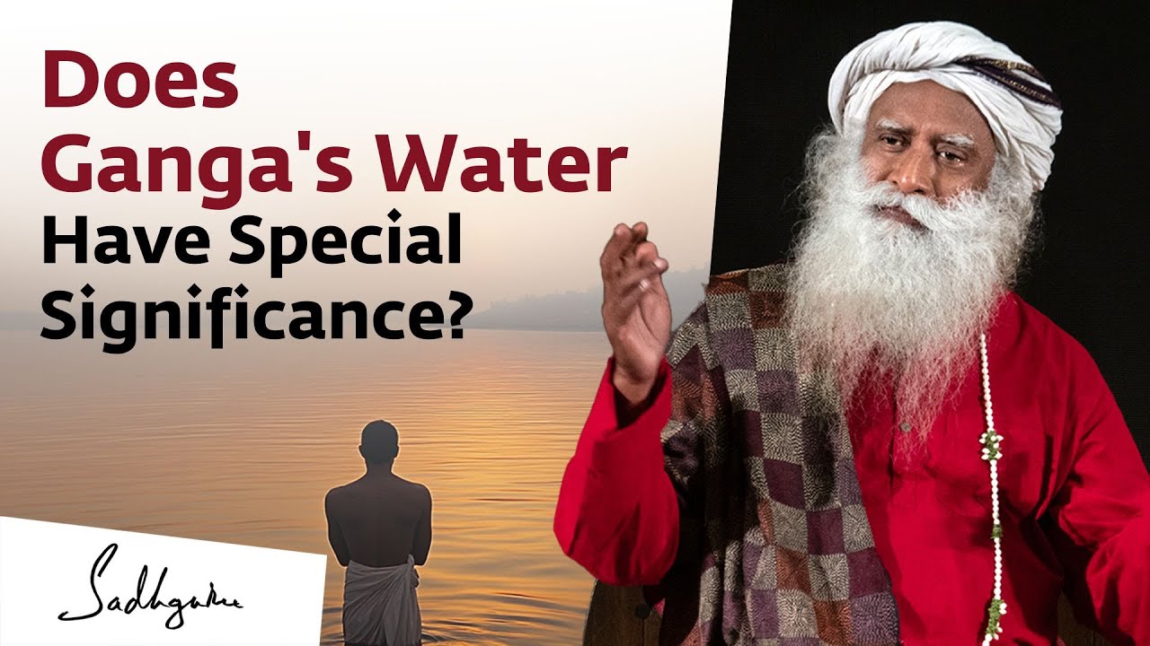 Does Ganga's Water Have Special Significance? | Sadhguru