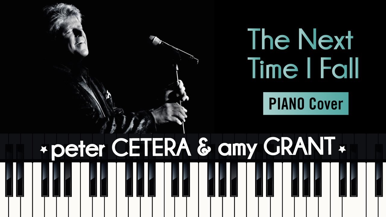 The next time I fall (1986) Peter Cetera & Amy Grant Tutorial piano cover + sheet music