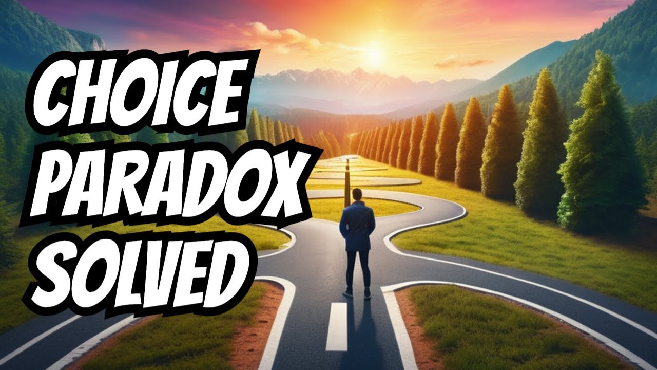 Overcoming Paradox of Choice: Your Ultimate Decision Guide