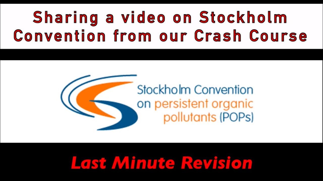 Revising Stockholm & Minamata Convention || Prelims 2019