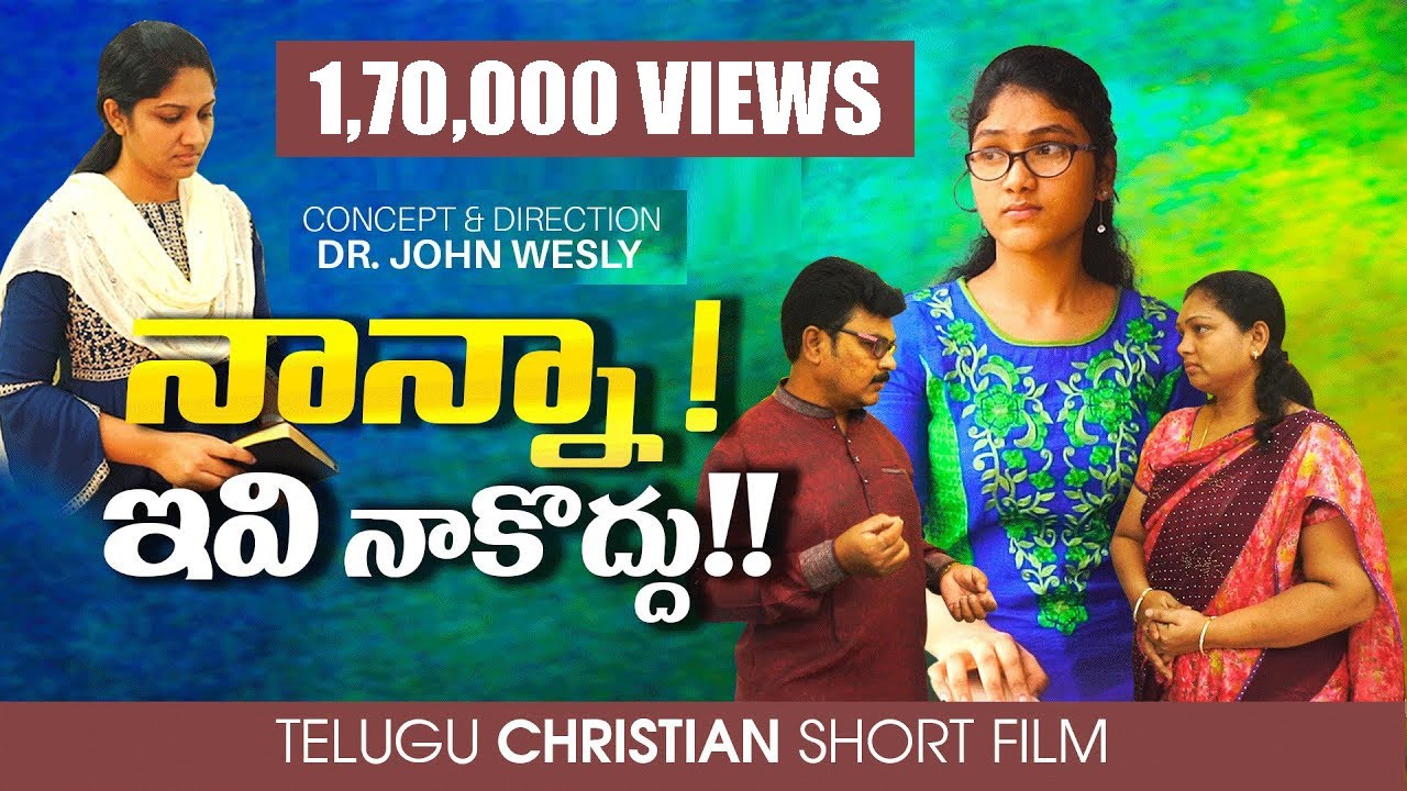 Daddy I don't need these | Telugu Christian Short Film | Dr. John Wesly & Blessie Wesly