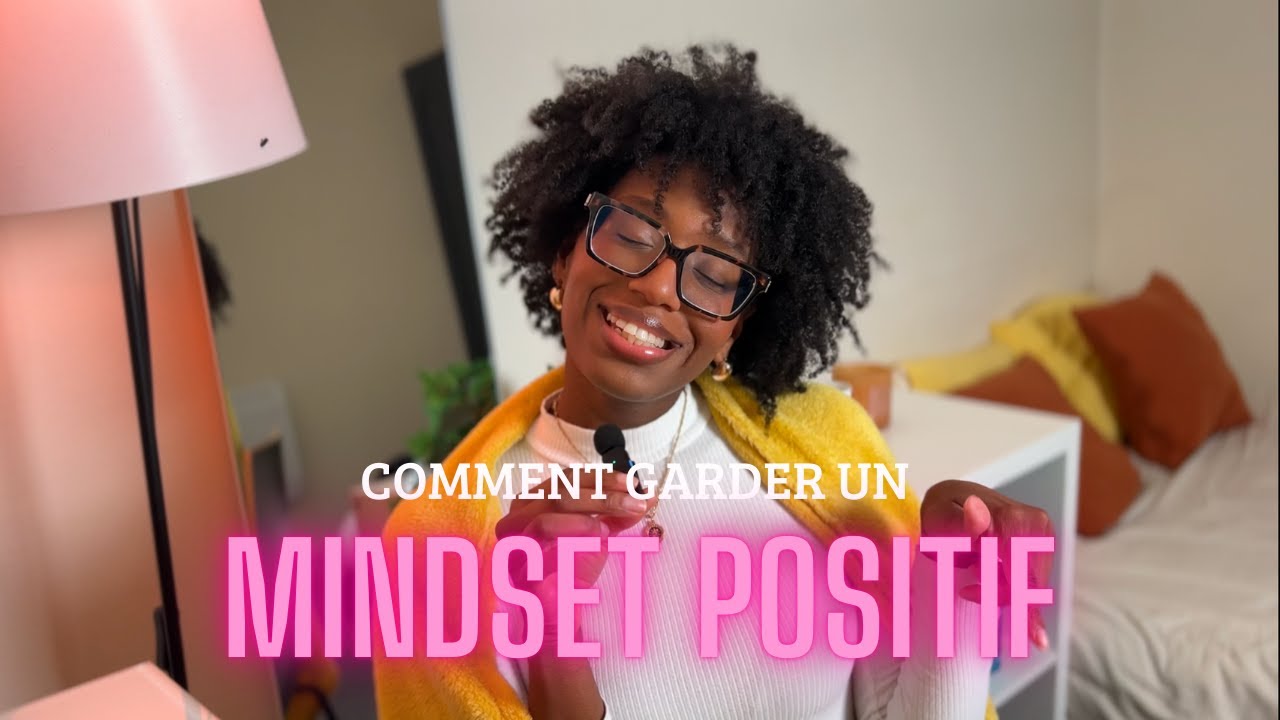 MINDSET POSITIF: 9 conseils