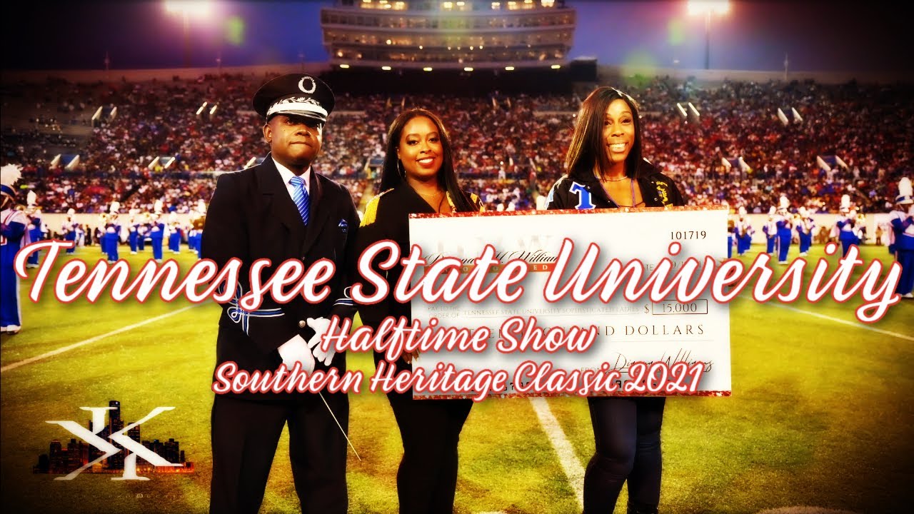 Tennessee State University - Halftime Show @ the 2021 Southern Heritage Classic