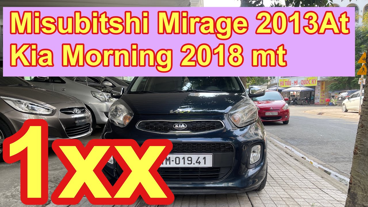 Loanh quanh quanh 200tr, Misubitshi MIRACE 2013At MORNING 2018mt Zin - ko lỗi.