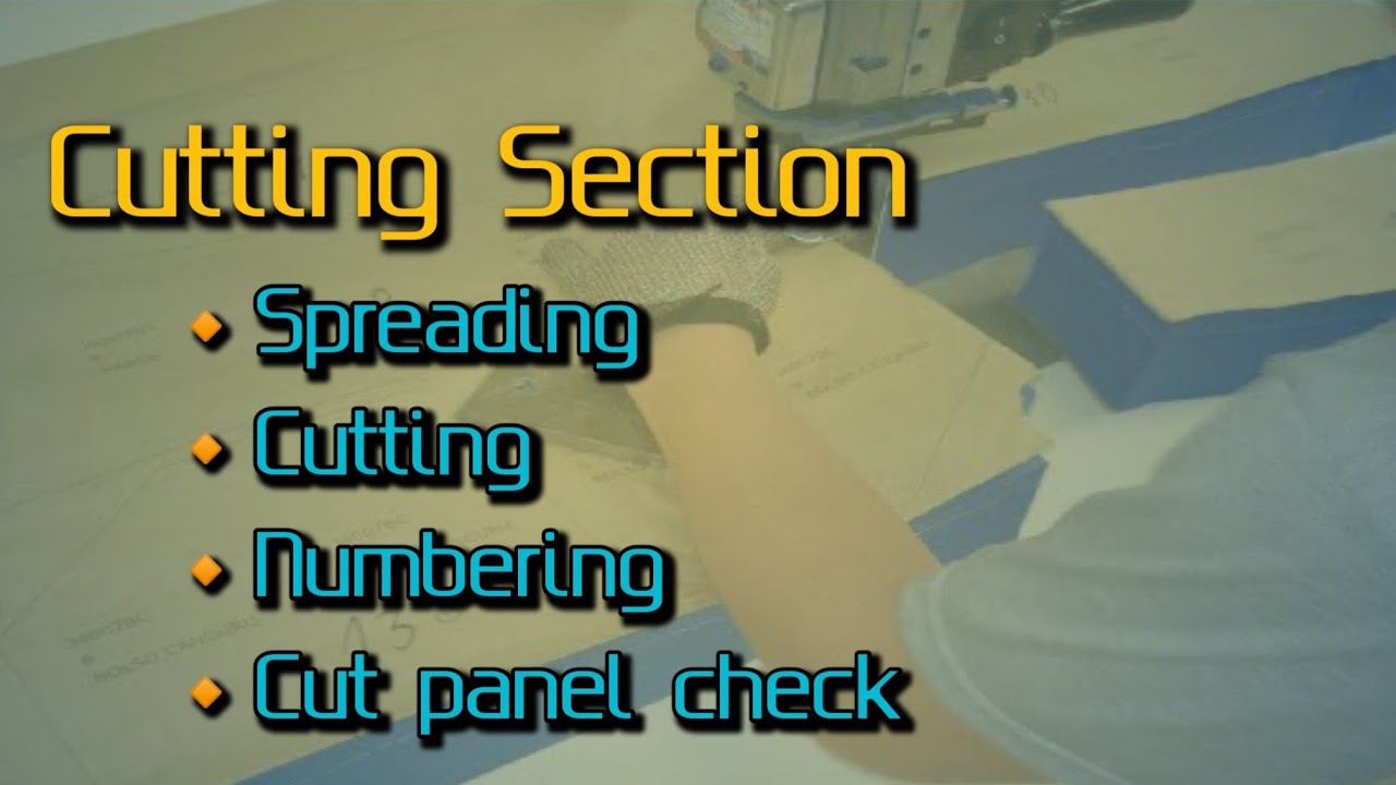 Cutting Section - Spreading | Cutting | Numbering | Fabric Cutting | Knit Garments-ফেব্রিক স্প্রিডিং