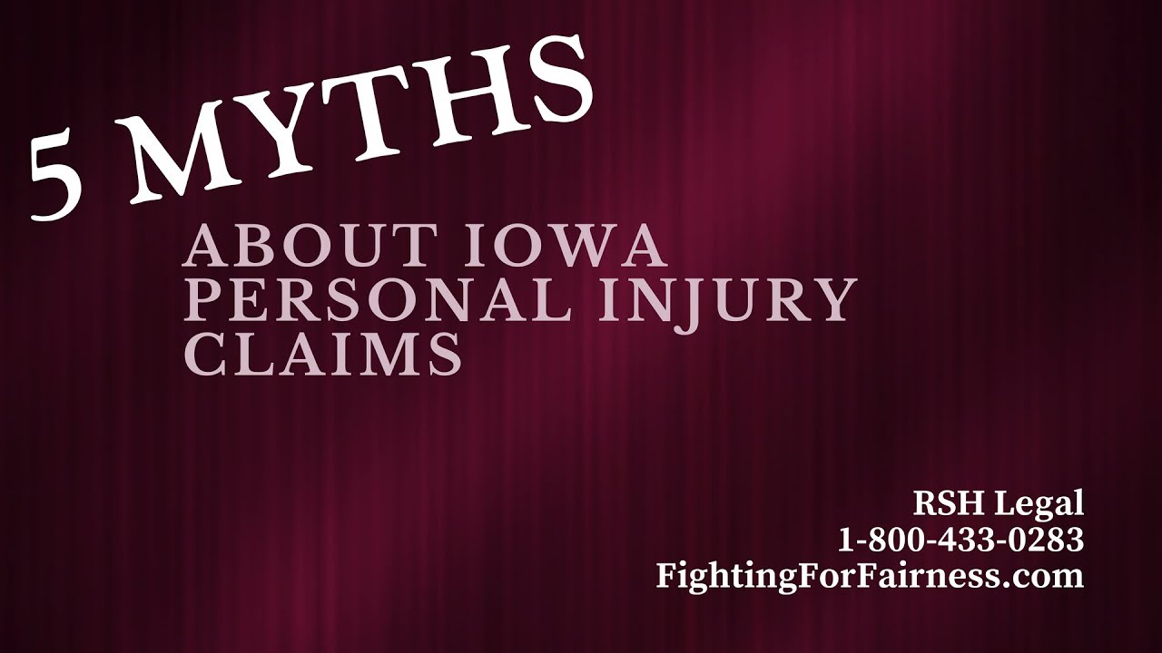 5 Myths About Iowa Personal Injury Claims