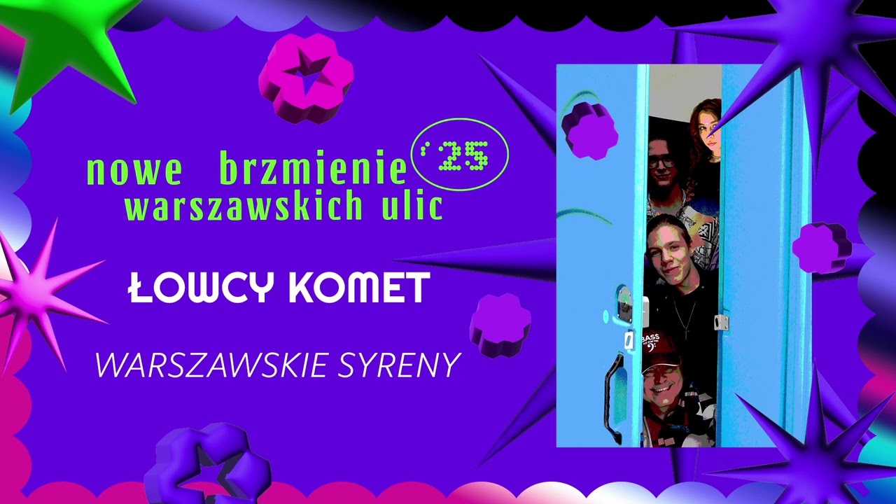 Łowcy Komet - Warszawskie Syreny