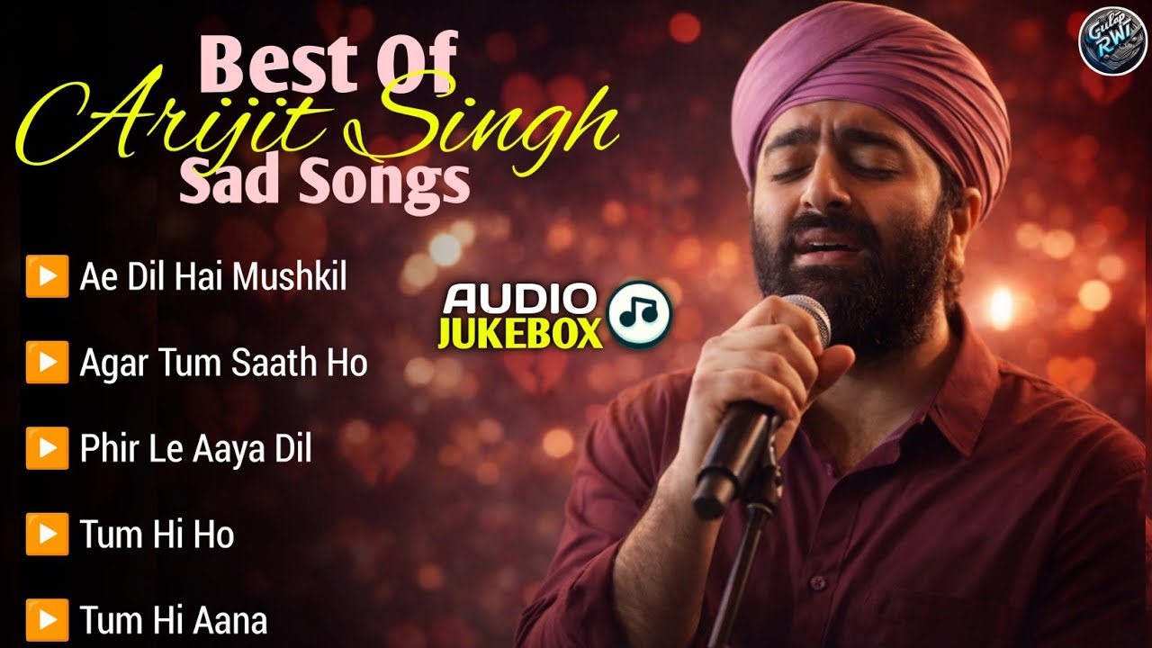 Arijit Singh Sad Songs 2026 | Best Sad Songs Playlist | Emotional Bollywood Hits | Sad Songs 💔