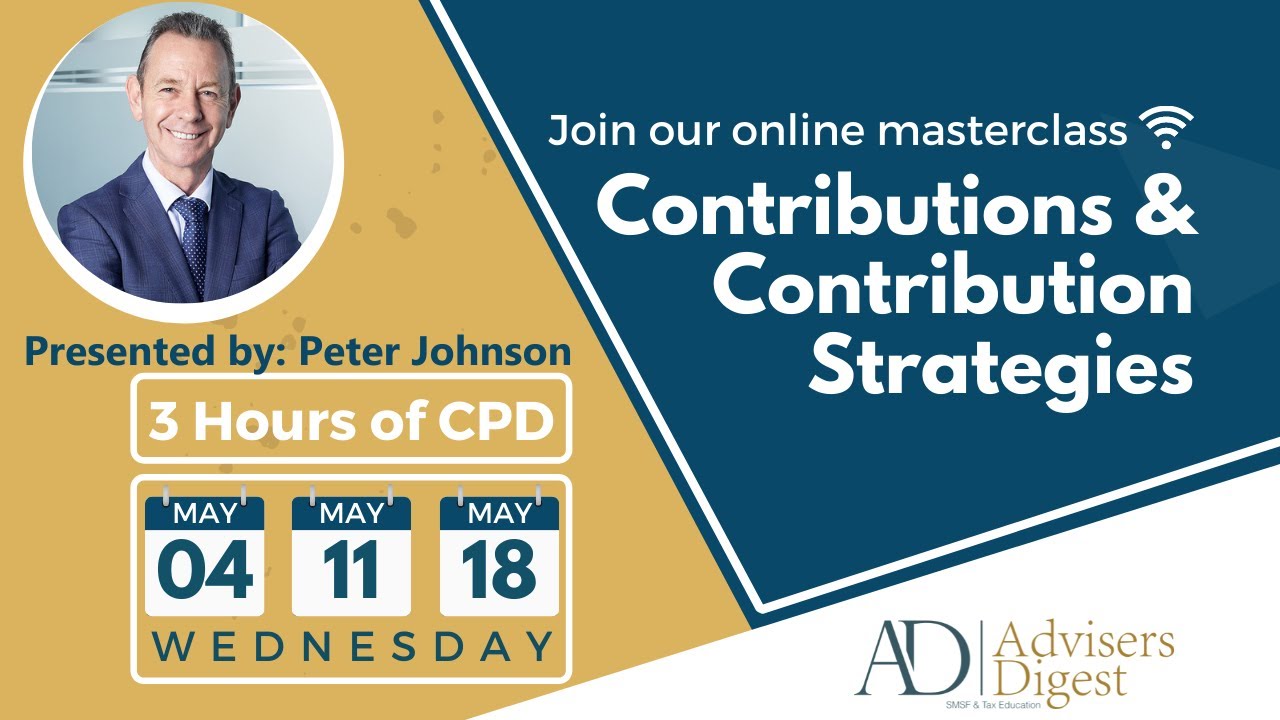[Practising Accountants] Contributions & Strategies LIVE Masterclass This June...