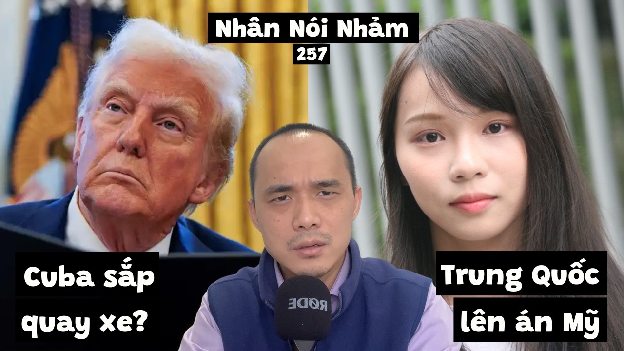 NNN257 Nhạc nịnh lên ngôi? Mỹ cấm Cuba nhập dầu. Agnes Chow Ting giờ ra sao. @Bóc Phốt Tài Chính