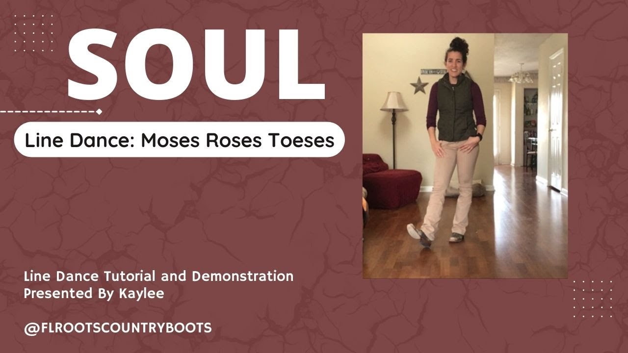 Soul ~ Intermediate/Improver Line Dance Tutorial and Demo ~ Line Dance: Moses Roses Toeses