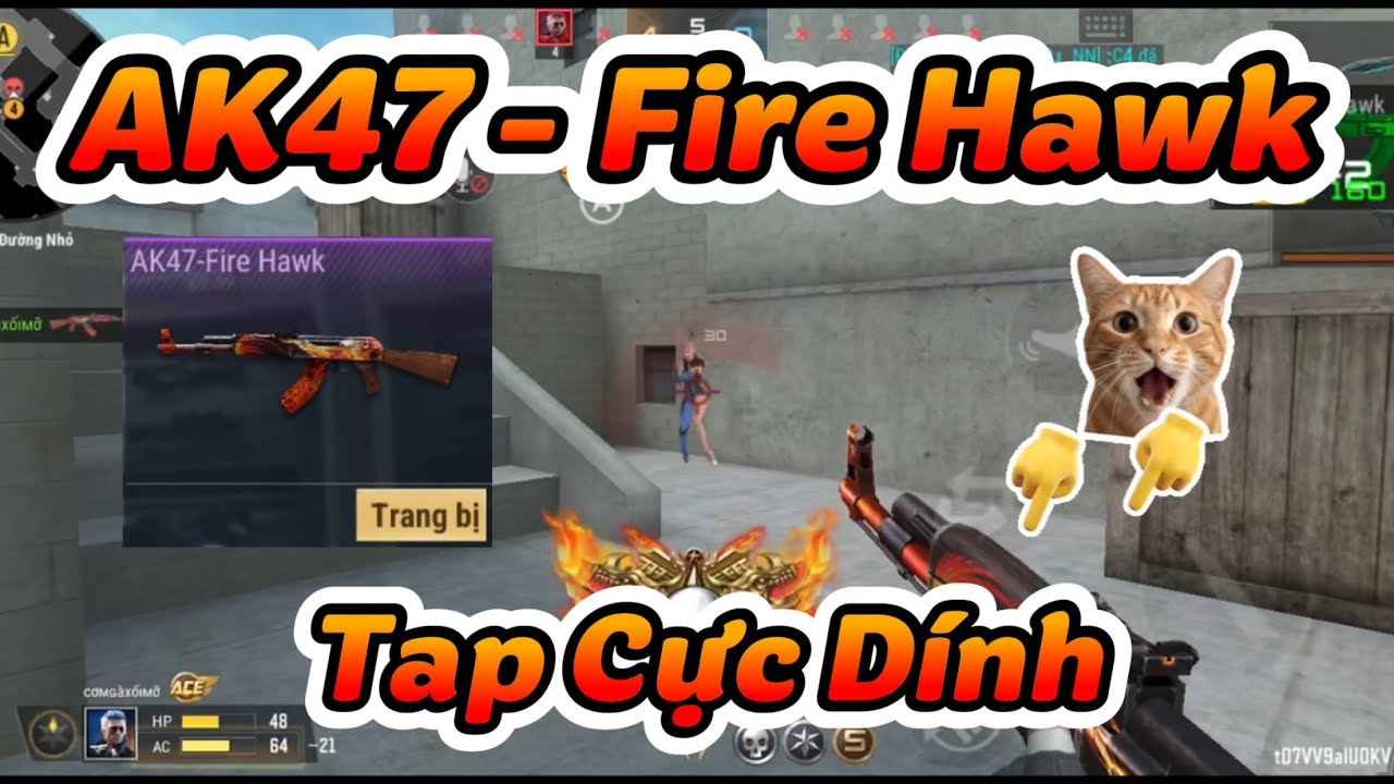 Cf Mobile: Tap Cực Dính Với Khẩu AK47 - Fire Hawk | Súng Quá Ngon