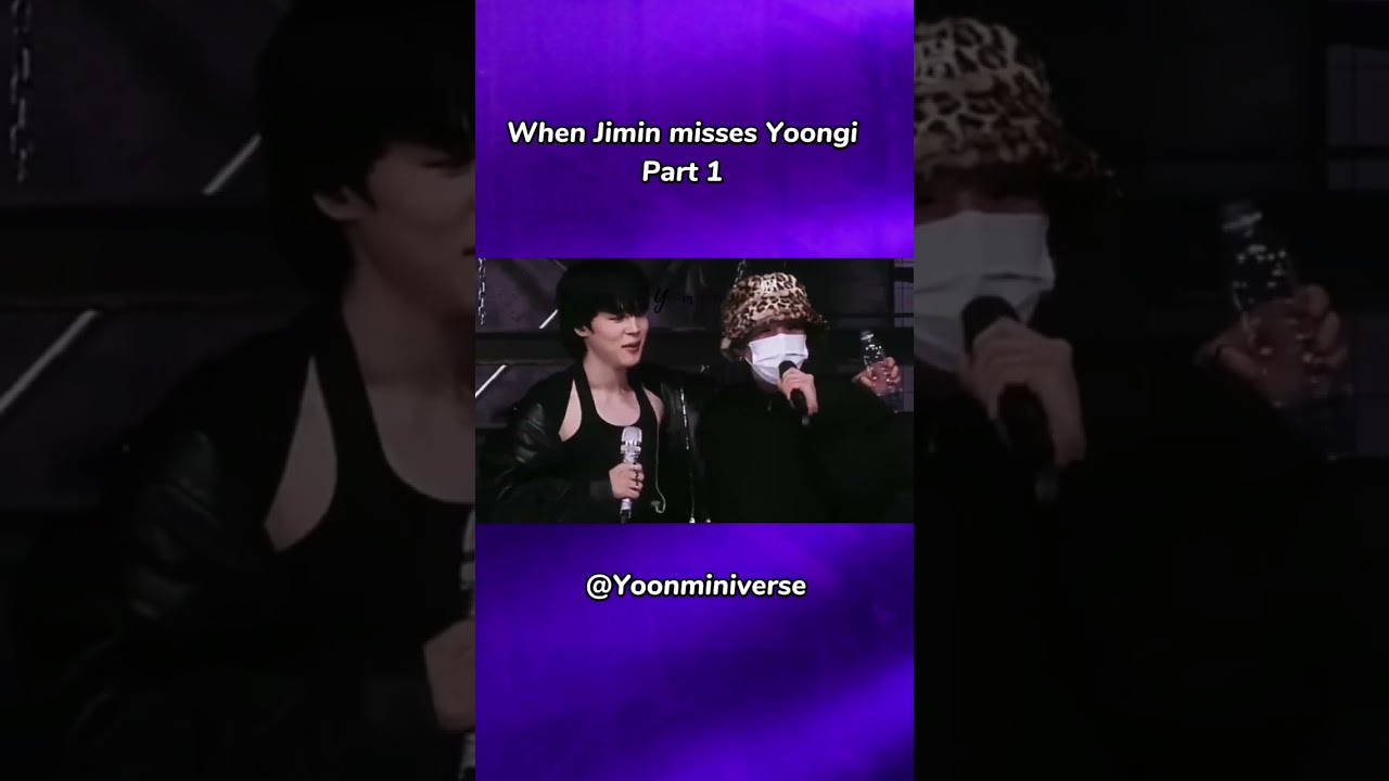 #yoonmin #jimin #yoongi #suga #yoonminanalysis2023 #yoonminiverseYoonmin - When Jimin misses Yoongi