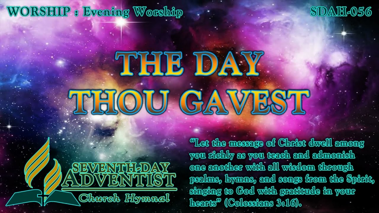 The Day Thou Gavest - Hymn No. 056 | SDA Hymnal | Instrumental | Lyrics
