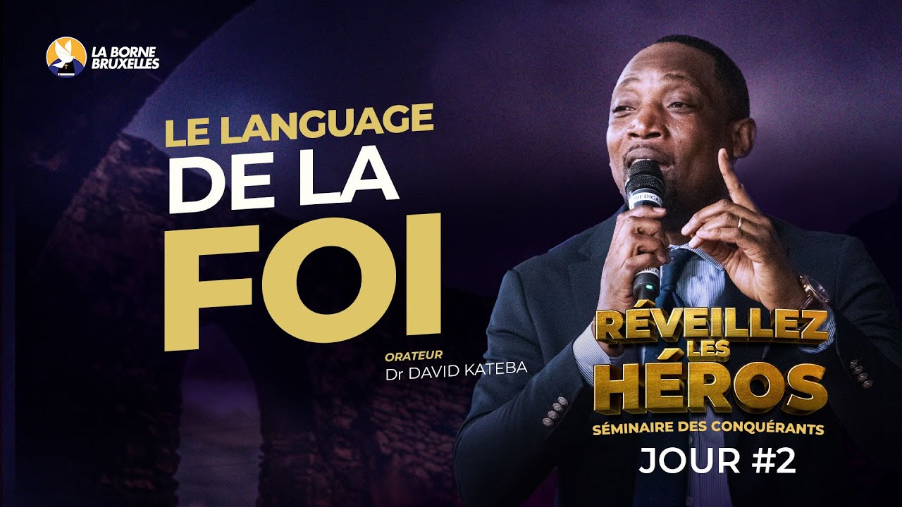 SÉMINAIRE DES CONQUÉRANTS | RÉVEILLEZ LES HÉROS | JOUR 2 | DAVID KATEBA, Docteur