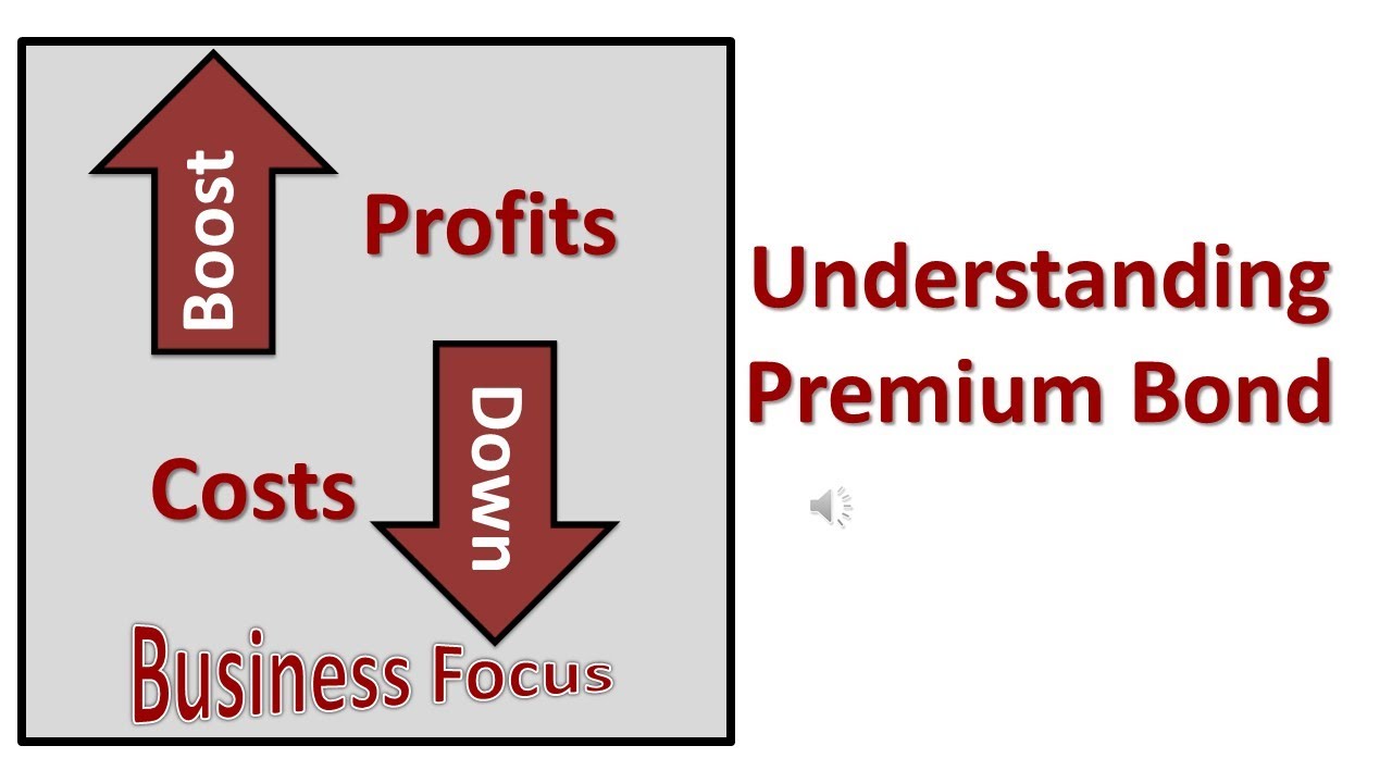Understanding Premium Bond