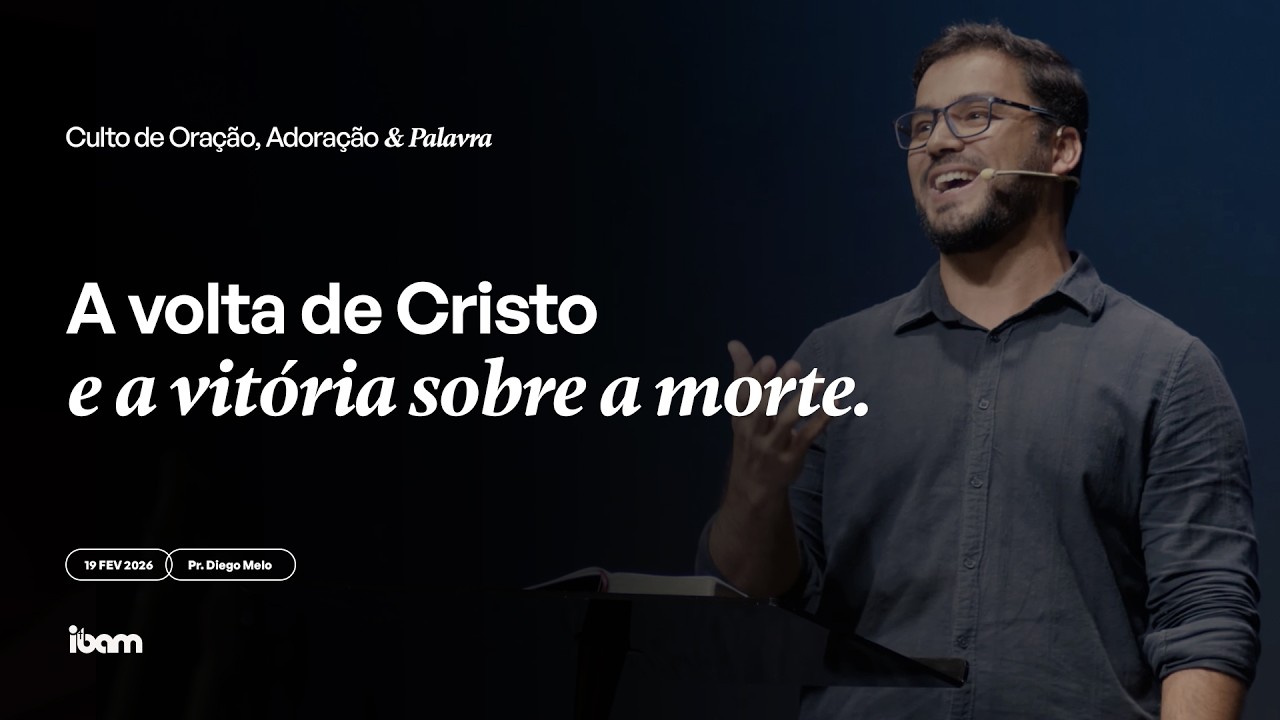 Culto de Oração, Adoração e Palavra 19h30 - 19/02/2026 #IbamEmCasa #CultoOnline