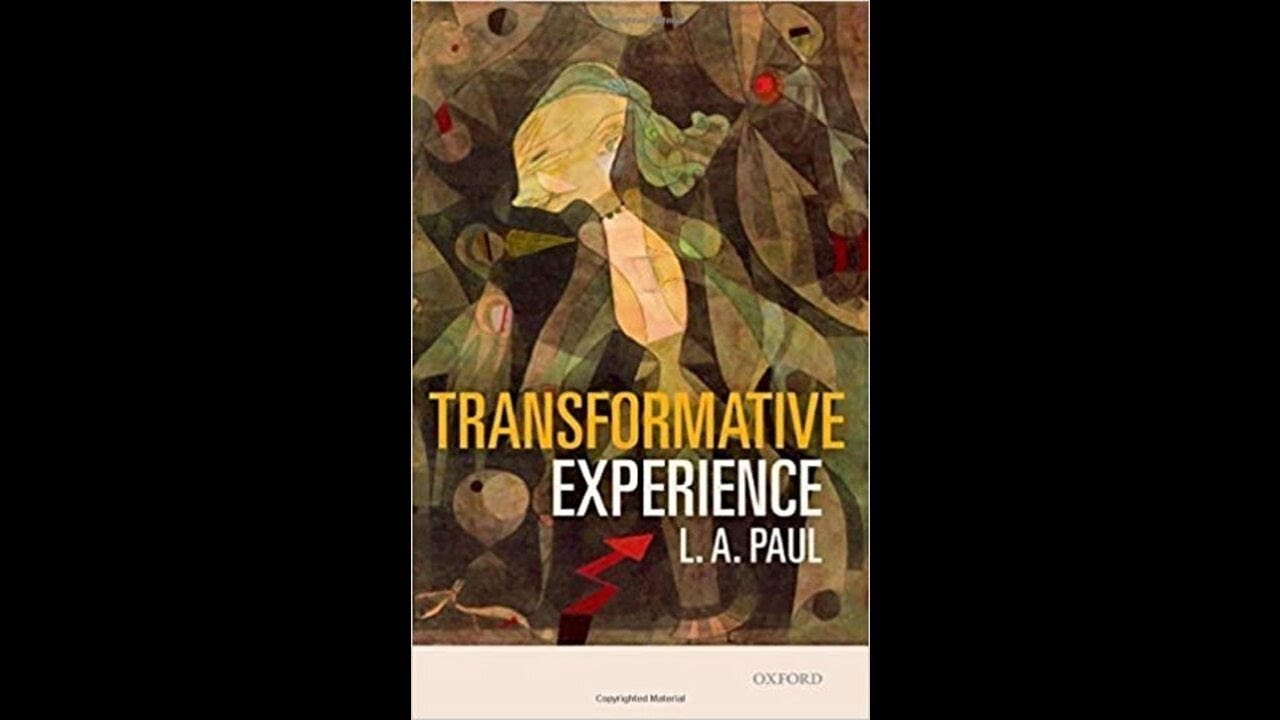 Clip: L.A. Paul on Expected Value of Transformative Experiences