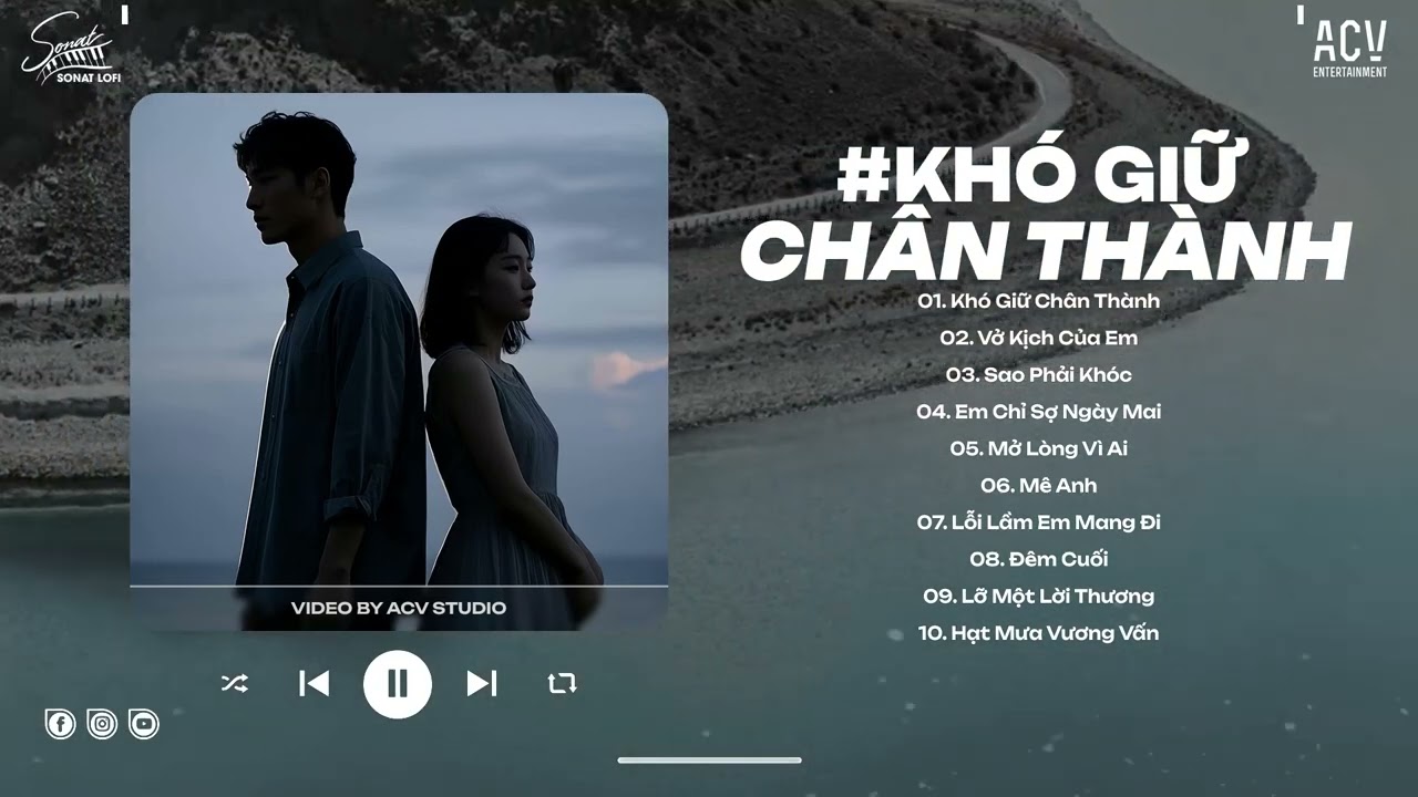 Một lần đau đớn vỡ nát tâm can... Khó Giữ Chân Thành Lofi ♫ Nhạc Lofi Chill Buồn Cho Ngày Tâm Trạng