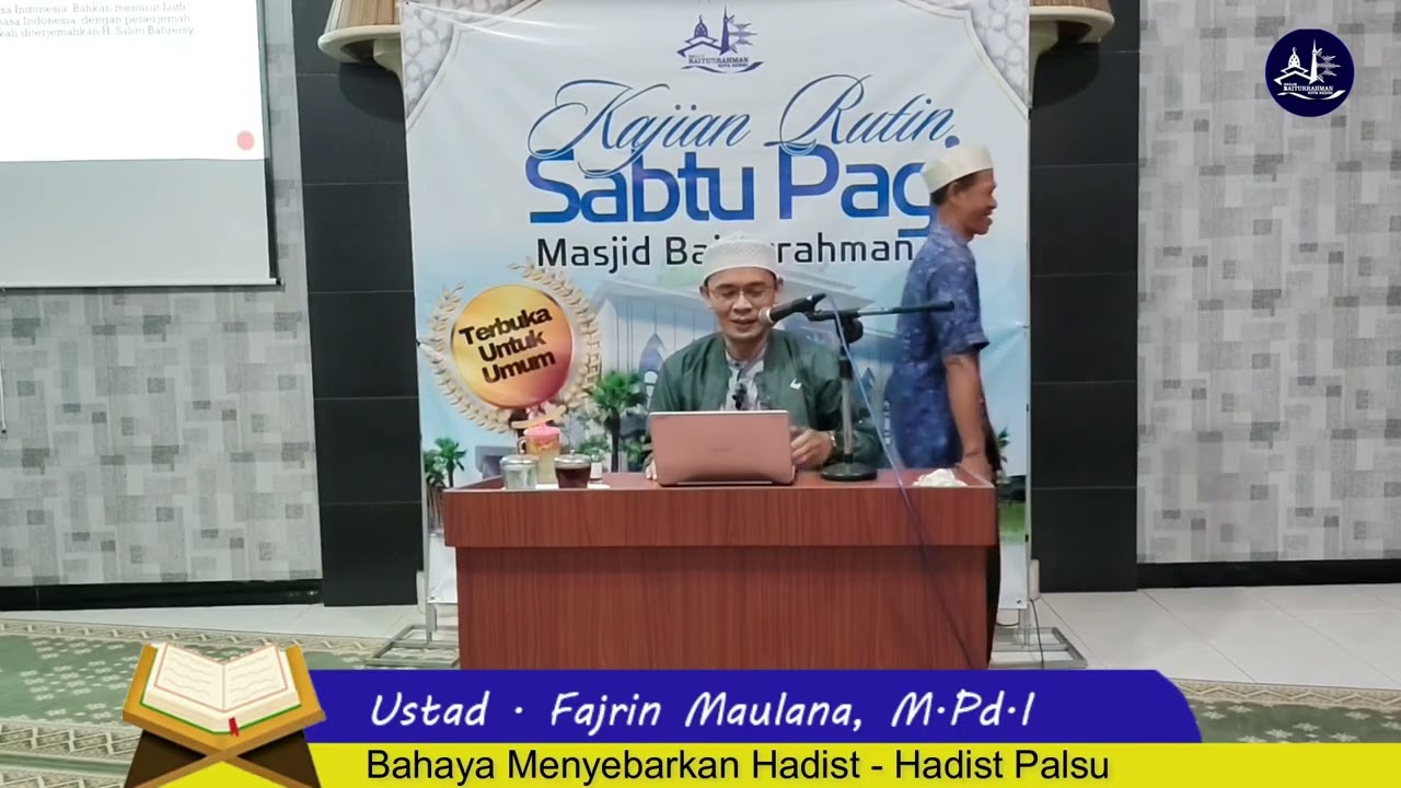 Bahaya Menyebarkan Hadist Palsu #ustadz Fajrin Maulana, M.Ag