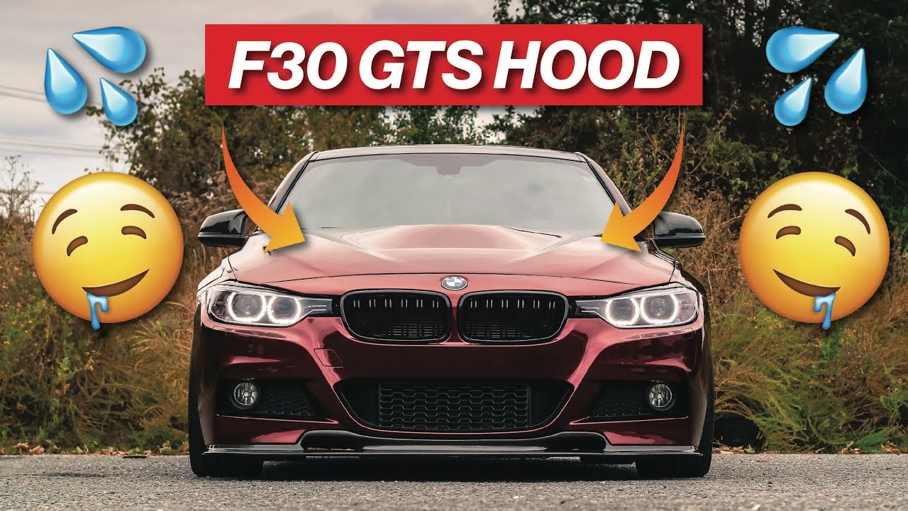 MY FAVORITE MOD YET? BMW F30 GTS HOOD! INSTALL AND REVIEW