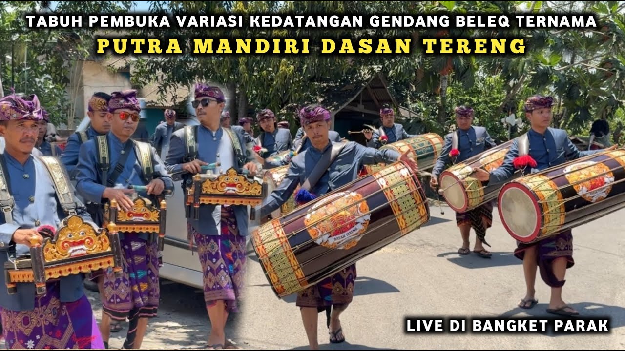 TABUH PEMBUKA VARIASI PENDATANG GENDANG BELEQ TERNAMA PUTRA MANDIRI DASAN TERENG LIVE DIBANGKETPARAK