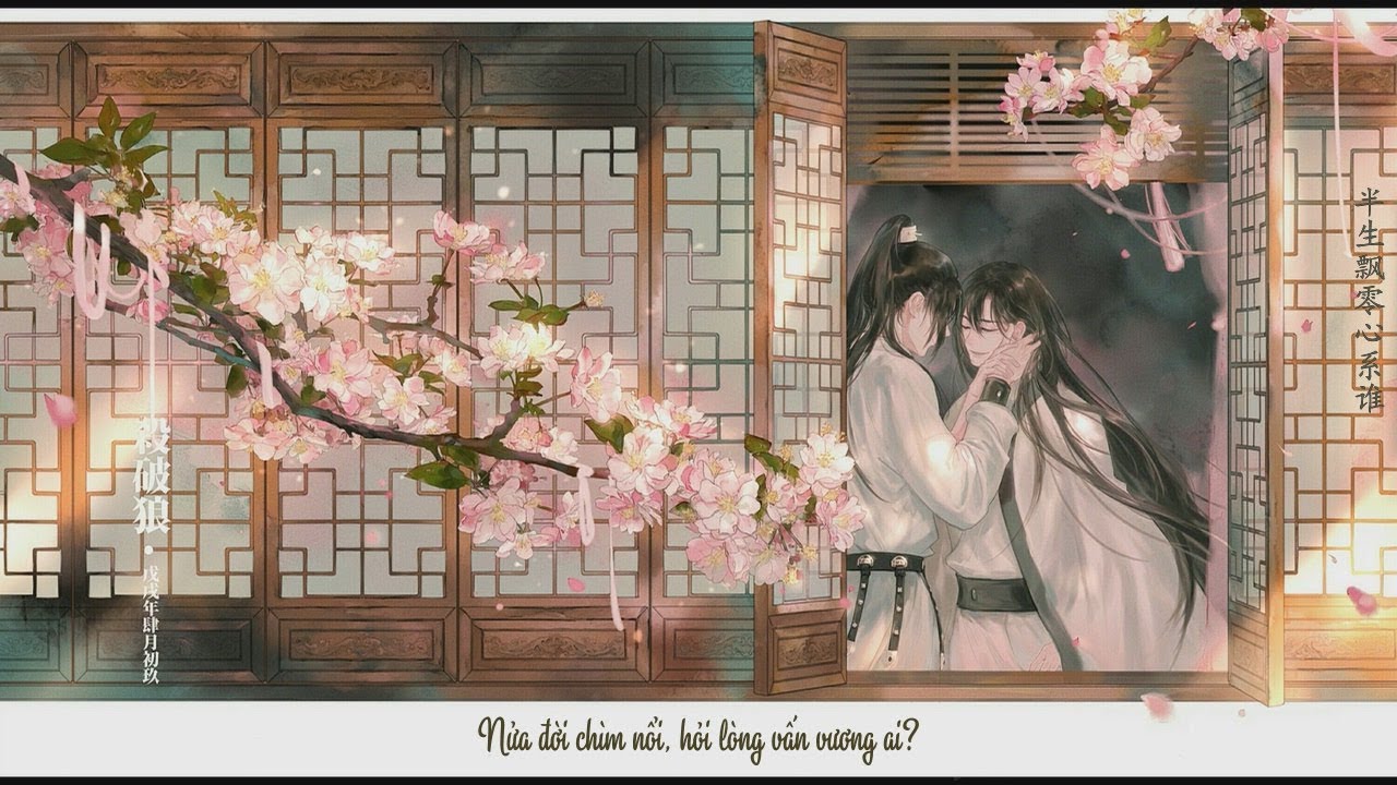 [Vietsub][ Sát phá lang || Priest ] Đồng nhân khúc: Sơn thủy khoát(Giang sơn rộng lớn)