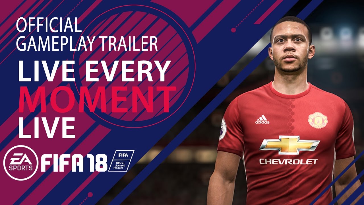 FIFA 18 - Official Gameplay Trailer