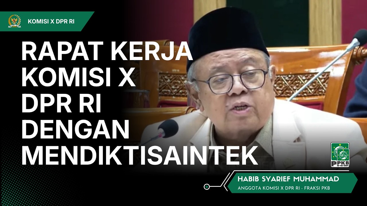 Rapat Kerja Komisi X DPR RI dengan Menteri Pendidikan Tinggi, Sains, dan Teknologi