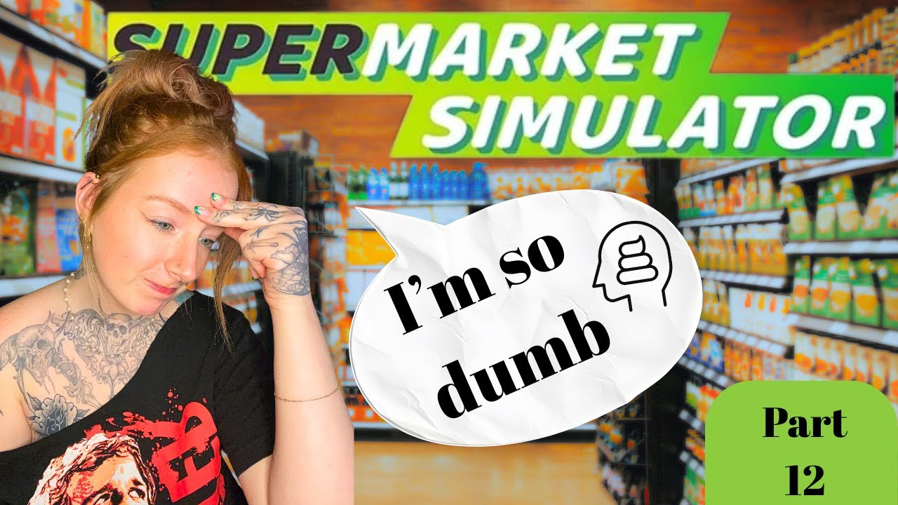This Expansion Almost Ruined My Supermarket.... Supermarket Simulator Part 12
