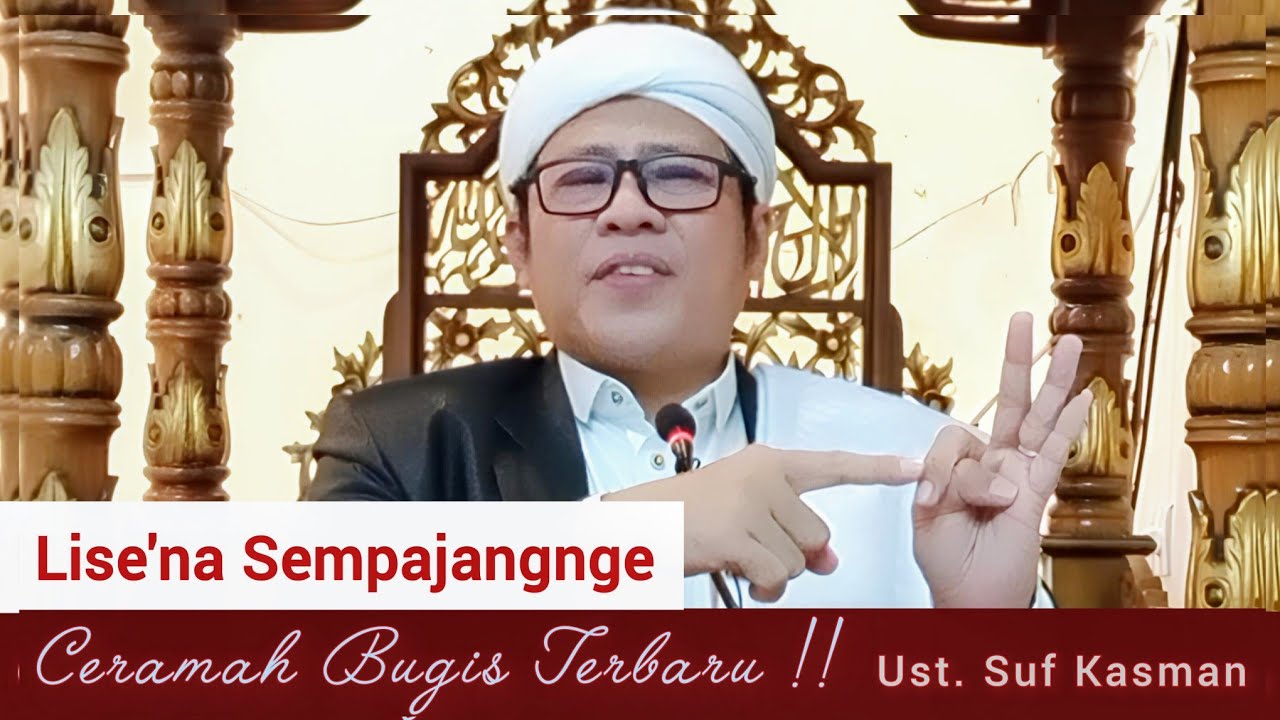 Ceramah Bugis Terbaru | Ustadz Suf Kasman | Lisena Sempajangnge