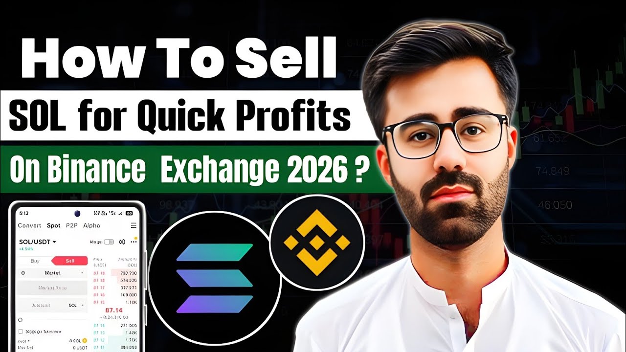 How To Sell Solana For Quick Profits On Binance Exchange 2026