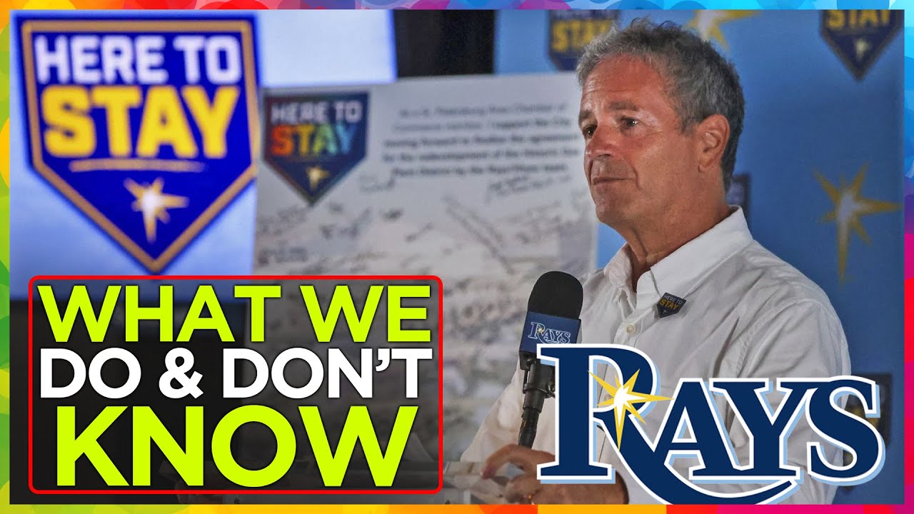 What we DO & DON'T know about Tampa Bay Rays future