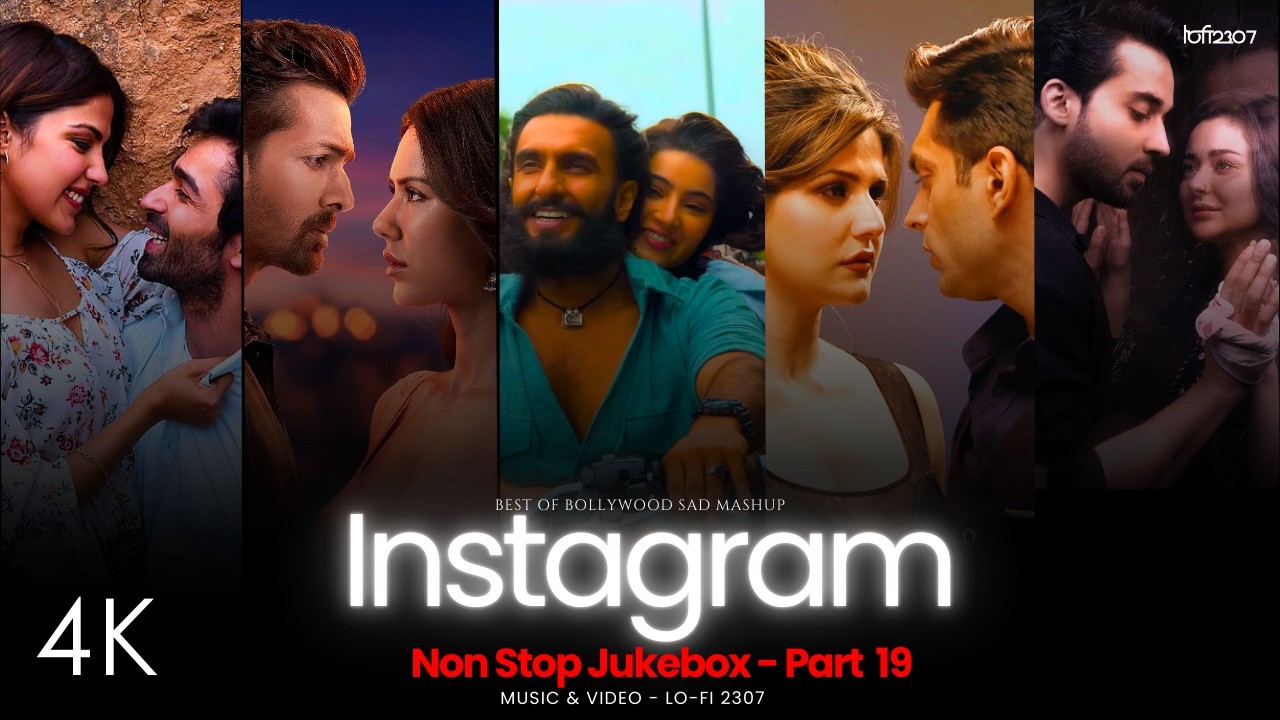 NON STOP INSTAGRAM TRENDING LOVE MASHUP - Part 19 | PLAYLIST BY @lofi2307 | #instatrendingsongs