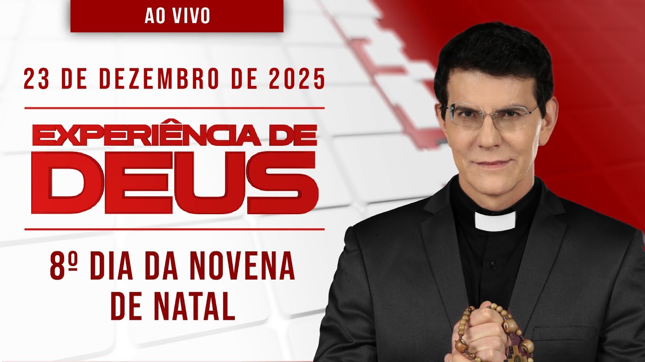 EXPERIÊNCIA DE DEUS | 23/12/25 | 8º DIA DA NOVENA DE NATAL | @PadreManzottiOficial