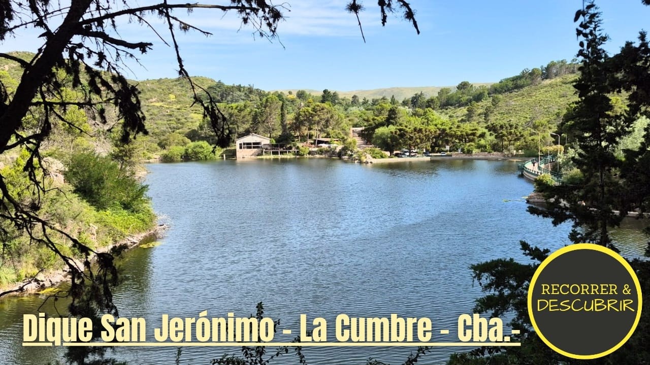 Un Dique que me sorprendió por lo bonito del su entorno; Dique San Jerónimo, La Cumbre, Córdoba.